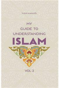 My Guide to Understanding Islam