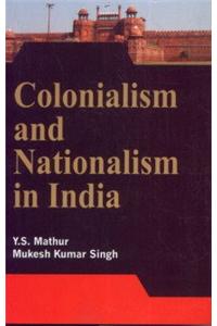 Colonialism and Nationalism in India