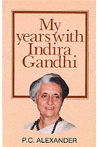 My Years with Indira Gandhi