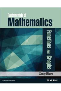 Fundamentals of Mathematics -  Functions and Graphs