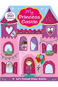 Let's Pretend: My Princess Castle Sticker Activity Book: Over 350 Stickers