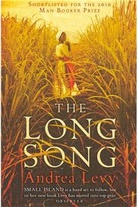 The Long Song: Shortlisted for the Man Booker Prize 2010