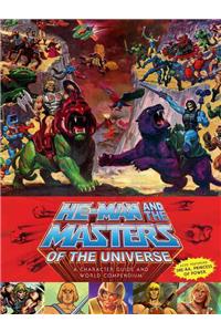 He-Man and the Masters of the Universe: A Character Guide and World Compendium