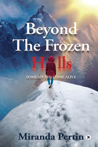 Beyond the Frozen Hills