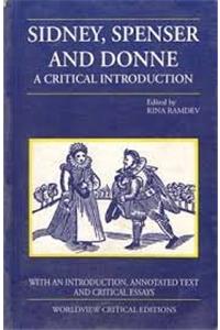 Sidney Spenser & Donne A Critical Introduction