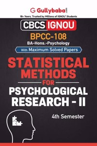 Gullybaba IGNOU BAPCH 4th Sem BPCC-108 Statistical Methods for Psychological Research - II in English - Latest Edition IGNOU Help Book with Solved Previous Year's Question Papers and Important Exam Notes