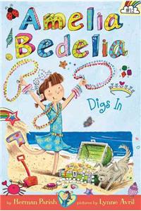 Amelia Bedelia Chapter Book #12: Amelia Bedelia Digs in