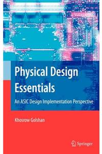 Physical Design Essentials