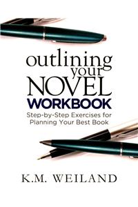Outlining Your Novel Workbook