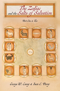 Zodiac and the Salts of Salvation: Parts One and Two