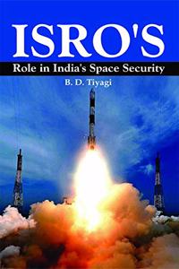 ISRO'S Role in India's Space Security