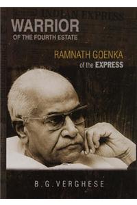 Warrior of the Fourth Estate: Ramnath Goenka of the Express