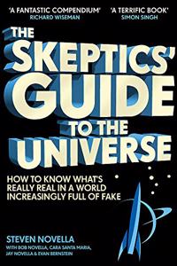 The Skeptics' Guide to the Universe