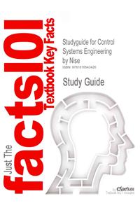 Studyguide for Control Systems Engineering by Nise, ISBN 9780471794752