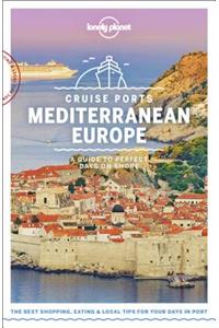 Lonely Planet Cruise Ports Mediterranean Europe 1