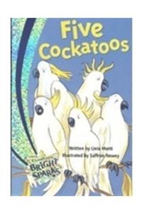 Five Cockatoos - Cambridge Bright Sparks - Level 1