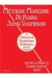 John Thompson's Modern Course for the Piano - First Grade (French)
