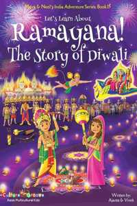 Let's Learn About Ramayana! The Story of Diwali (Maya & Neel's India Adventure Series, Book 15)