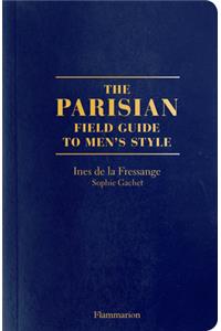 The Parisian Field Guide to Men's Style