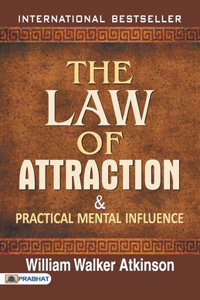 Law of Attraction and Practical Mental Influence