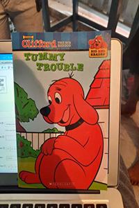 CLIFFORD THE BIG RED DOG: TUMMY TROUBLE