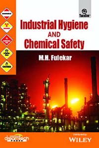 Industrial Hygiene and Chemical Safety