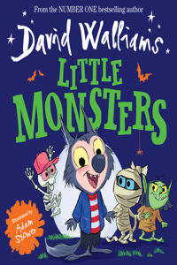 Little Monsters: A funny illustrated childrenâ€™s picture book from number-one bestselling author David Walliams â€“ perfect for Halloween!