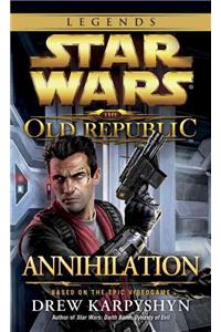 Annihilation: Star Wars Legends (The Old Republic)