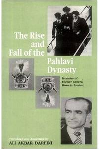 Rise and Fall of the Pahlavi Dynasty