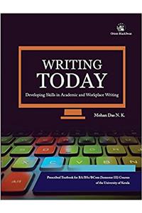 Writing Today: Developing Skills in Academic and Workplace Writing