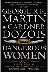 Dangerous Women Part 1