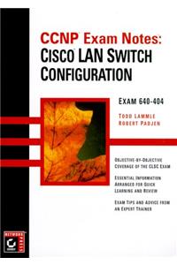 CCNP Exam Notes - Cisco LAN Switching Configuration (Paper Only) (Cisco certification series)