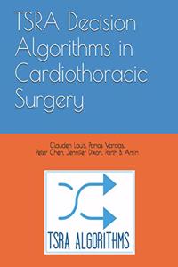 TSRA Decision Algorithms in Cardiothoracic Surgery
