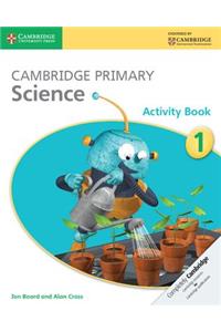 Cambridge Primary Science Activity Book 1