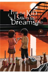 For the Kid I Saw in My Dreams, Vol. 4