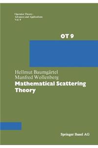 Mathematical Scattering Theory