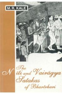 The Niti and Vairagya Satakas of Bhartrhari: Edited with a Commentary in Sanskrit and English Translation and Notes