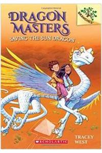 Dragon Masters #2: Saving The Sun Dragon