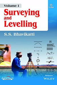 Surveying and Levelling, Vol I