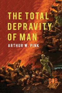 Total Depravity of Man