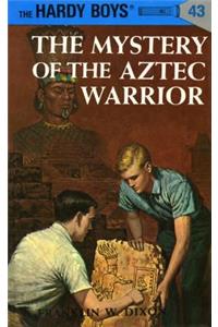 Hardy Boys 43: the Mystery of the Aztec Warrior