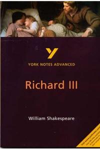 Richard III: York Notes Advanced everything you need to catch up, study and prepare for and 2023 and 2024 exams and assessments
