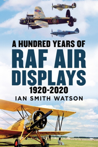 Hundred Years of the RAF Air Display