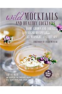 Wild Mocktails and Healthy Cocktails