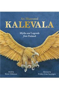 An Illustrated Kalevala: Myths and Legends from Finland