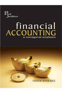 Financial Accounting: A Managerial Emphasis