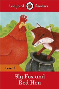 Ladybird Readers Level 2 - Sly Fox and Red Hen (ELT Graded Reader)