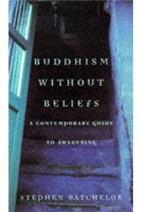 Buddhism without Beliefs