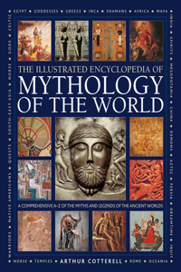 Illustrated Encyclopedia of Mythology of the World