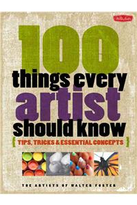 100 Things Every Artist Should Know